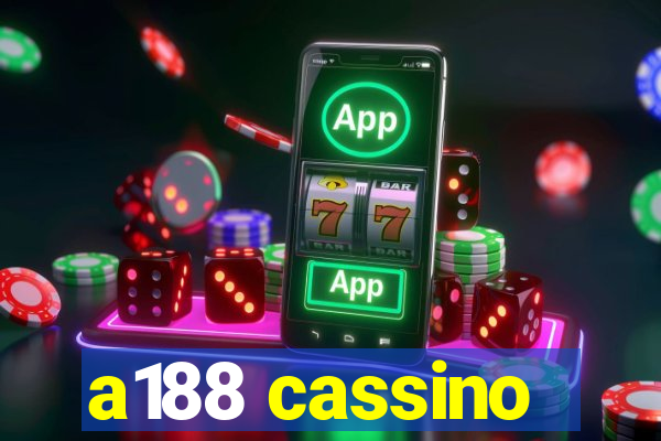 a188 cassino